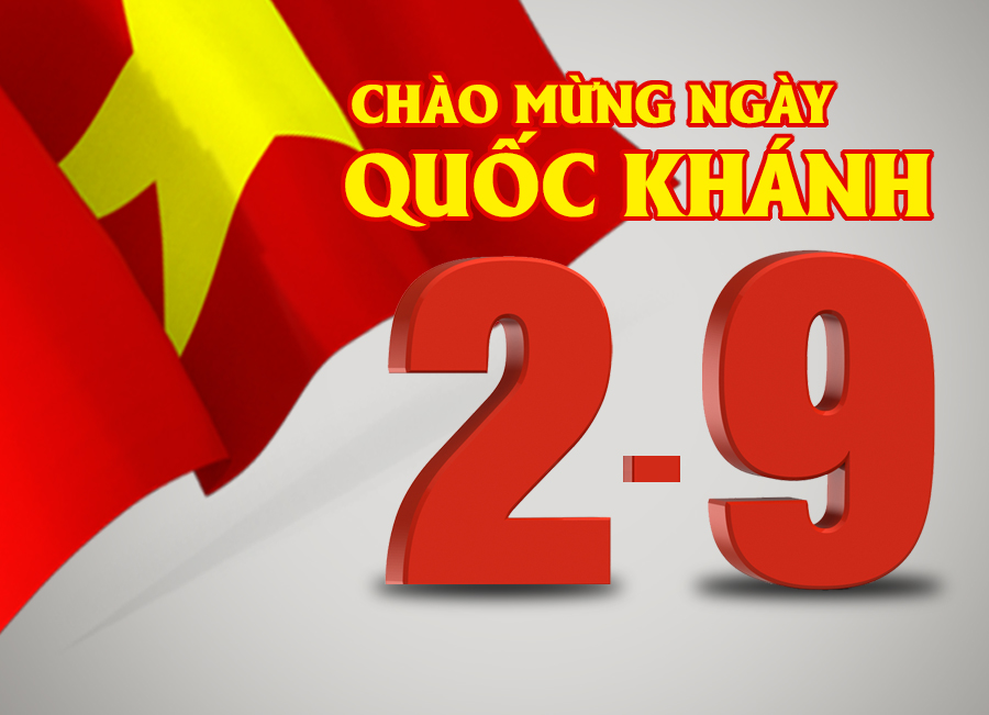 CHÀO MỪNG QUỐC KHÁNH 2/9-VIỆT NAM TÔI-TỰ HÀO MÃI MUÔN ĐỜI 
